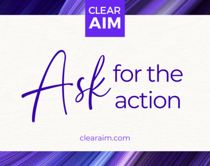 Purple text on white background with the Clear Aim logo that reads, "Ask for the action"